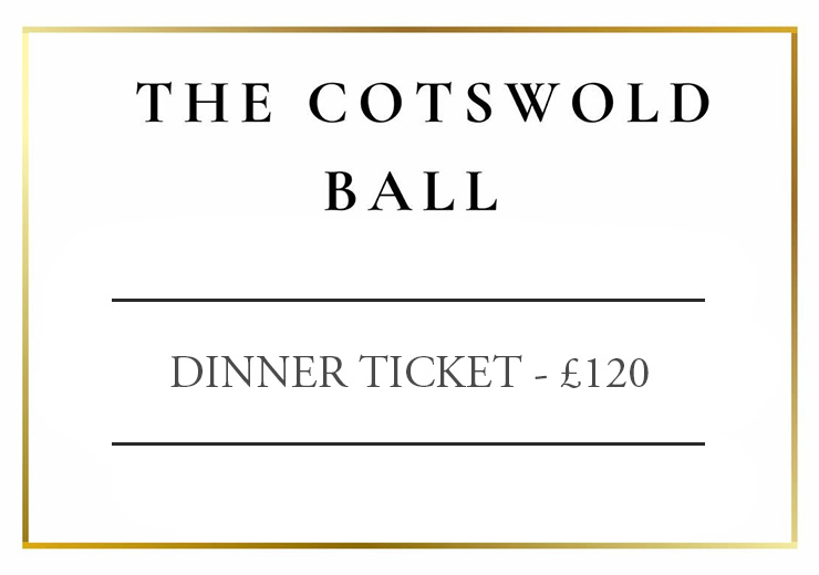 The Cotswold Ball - Dinner Ticket.  SOLD OUT!