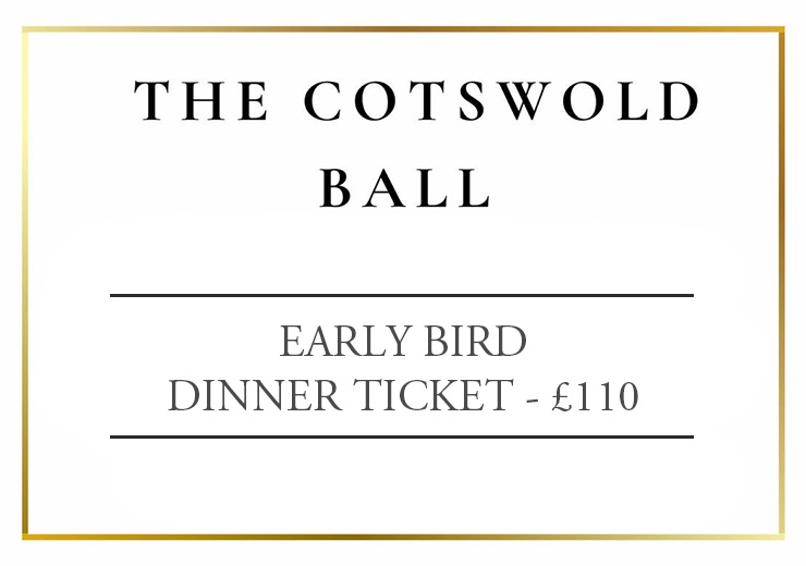 The Cotswold Ball - Early Bird Ticket. SOLD OUT!