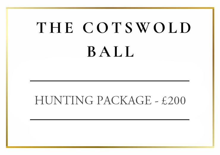 The Cotswold Ball - Hunting Package. SOLD OUT!